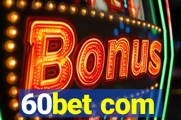 60bet com